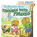 The Berenstain Bears and the Trouble With Friends