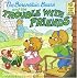 The Berenstain Bears and the Trouble with Friends (First Time Books(R))