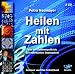 Heilen mit Zahlen (2 CDs): Von der Zahlenmystik bis zum spirituellen Codesystem