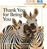 Thank You for Being You