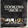 Cooking with Jack: The New Jack Daniel's Cookbook