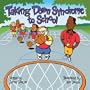 Taking Down Syndrome to School (Special Kids in School)