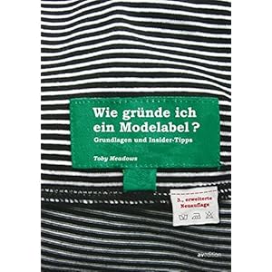 Wie gründe ich ein Modelabel - Grundlagen und Insidertipps