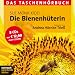 Bücher : Die Bienenhüterin: Das Taschenhörbuch
