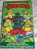 Teenage Mutant Ninja Turtles: The Making of the Coming Out of Their Shells Tour