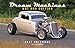 2017 Dream Machines - Hot Rod Edition Deluxe Wall Calendar