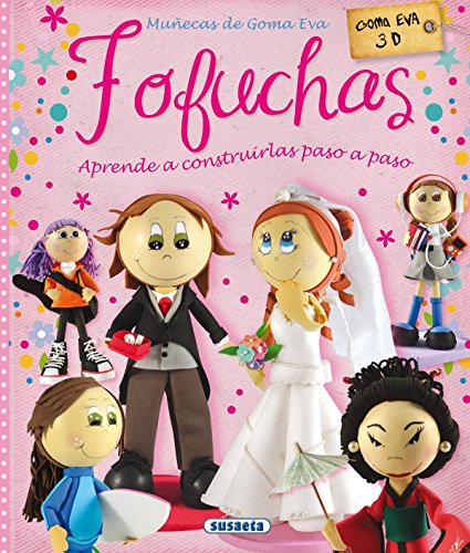 Fofuchas. MuÃ¯Â¿Â½ecas de Goma Eva