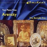 Arensky: Piano Trios Nos. 1 & 2