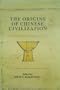 Origins of Chinese Civilization (Studies on China)