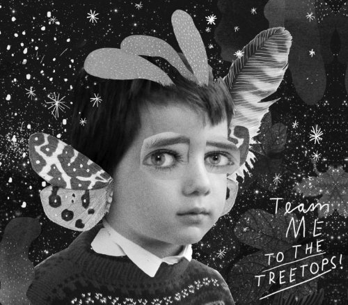 Team Me - To the Treetops - Zortam Music