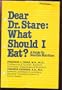 Dear Dr. Stare, what should I eat?: A guide to sensible nutrition (A People's health library book)