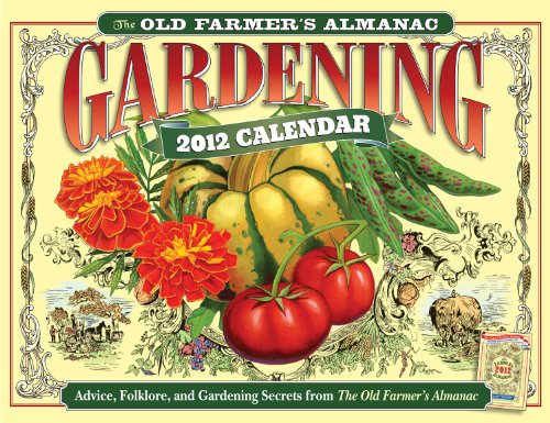 The Old Farmers Almanac 2012 Gardening Calendar (Old Farmers Almanac (Calendars))