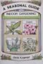 A Seasonal Guide to Indoor Gardening