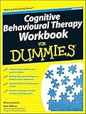 Cognitive behavioural therapy workbook for dummies
