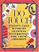 Books : Do Touch: Instant, Easy, Hands-On Learning Experiences for Young Children