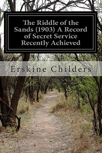 the riddle of the sands 1903 a record of secret service recently achieved