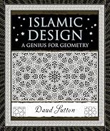 Islamic Design: A Genius for Geometry (Wooden Books)