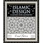 Islamic Design: A Genius for Geometry (Wooden Books)