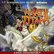 Wrath of the Titans: A Radio Dramatization | [M. J. Elliott]