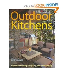 Outdoor Kitchens: Ideas for Planning, Designing, and Entertaining