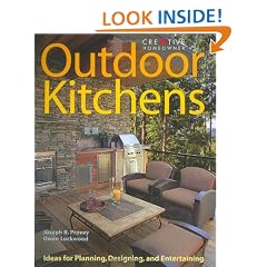 Outdoor Kitchens: Ideas for Planning, Designing, and Entertaining