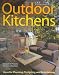 Outdoor Kitchens: Ideas for Planning, Designing, and Entertaining (Home Improvement) (English and English Edition)