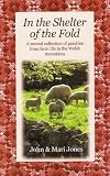 In the shelter of the fold : a second collection of parables from farm life in the Welsh mountains