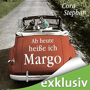 Ab heute heiße ich Margo