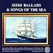 Irish Ballads & Songs of the Sea