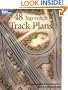 48 Top-Notch Track Plans (Model Railroader)