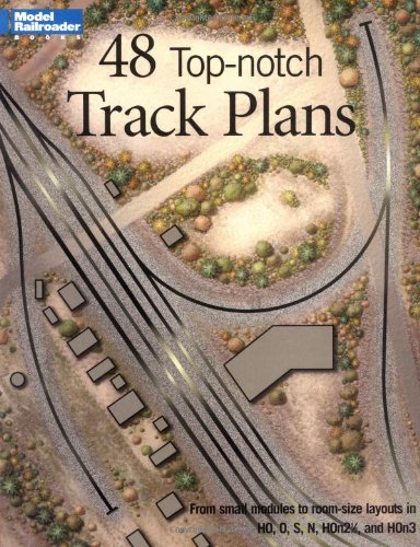 48 Top-Notch Track Plans (Model Railroader)