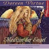 Medizin der Engel. CD: Heilmeditationen und Engelsgeschichten mit himmlischer Musikvon "Doreen Virtue"