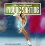The History of Figure Skating (Sports Throughout History)