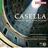 Casella: Symphony No.2 (Symphony No.2/ Scarlattiana)