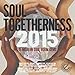 Soul Togetherness 2015 / Various