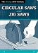 Circular Saws and Jig Saws: The Tool Information You Need  at Your Fingertips (Missing Shop Manual)