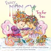 Fancy Nancy: Tea for Two | Jane O'Connor, Robin Preiss Glasser