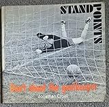 Don't shoot the goalkeeper