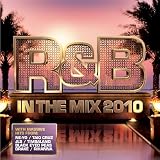 R & B in the Mix 2010