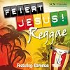 Feiert Jesus! Reggae: feat. Daveman