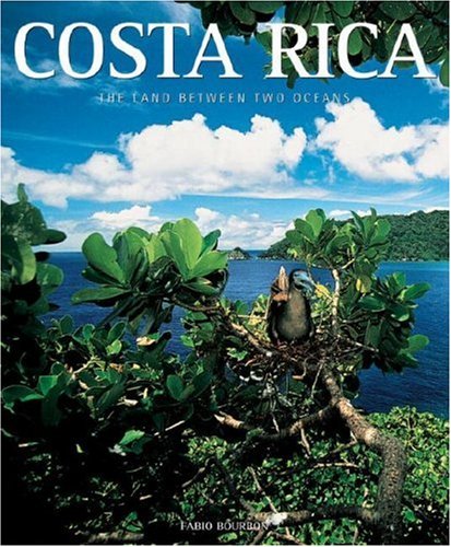 Costa Rica: The Land Between Two Oceans (Exploring Countries of the Wor)