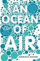 An Ocean of Air: Why the Wind Blows and Other Mysteries of the Atmosphere