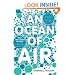 An Ocean of Air: Why the Wind Blows and Other Mysteries of the Atmosphere