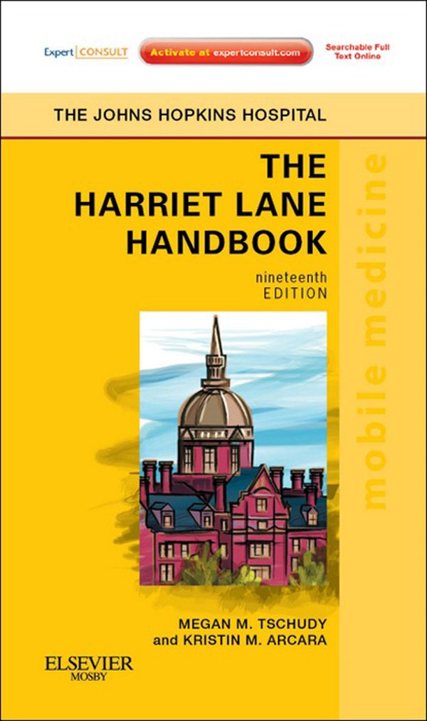 The Harriet Lane Handbook: Mobile Medicine Series - Expert Consult ... The Harriet Lane Handbook: Mobile Medicine Series - Expert Consult ...