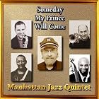 Someday My Prince Will Come by Manhattan Jazz Quintet