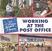 Working at the Post Office (21st Century Junior Library: Careers)