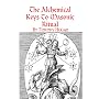 The Alchemical Keys To Masonic Ritual