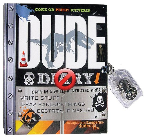DUDE Diary (Coke Or Pepsi? Universe)