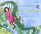 Jill ve fasulye sarmaşiği = Jill and the beanstalk