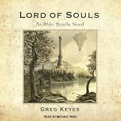 Lord of Souls: An Elder Scrolls Novel, Book 2 | Greg Keyes